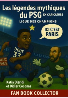 Les légendes mythiques du PSG en caricature
